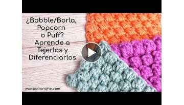 Aprende Diferenciar los Puntos Bobble, Popcorn y Puff | Aprende Crochet Paso a Paso #crochet